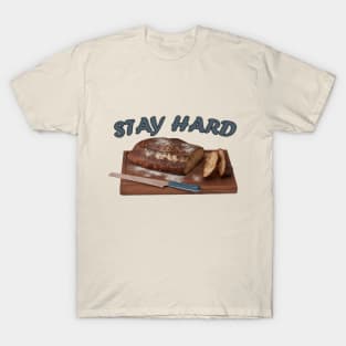 Stay Hard T-Shirt